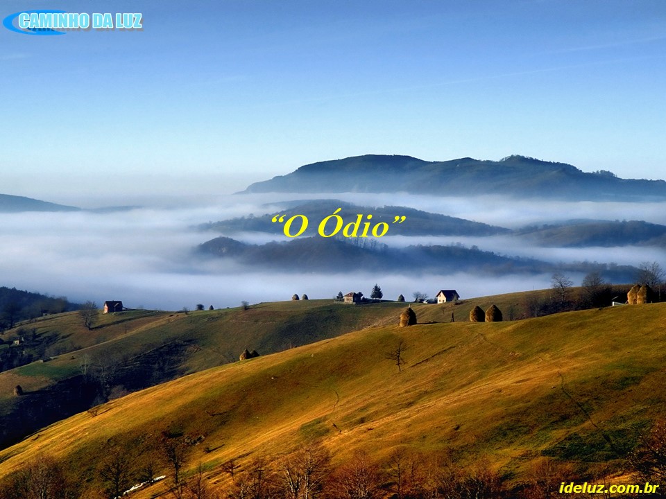 O Ódio
