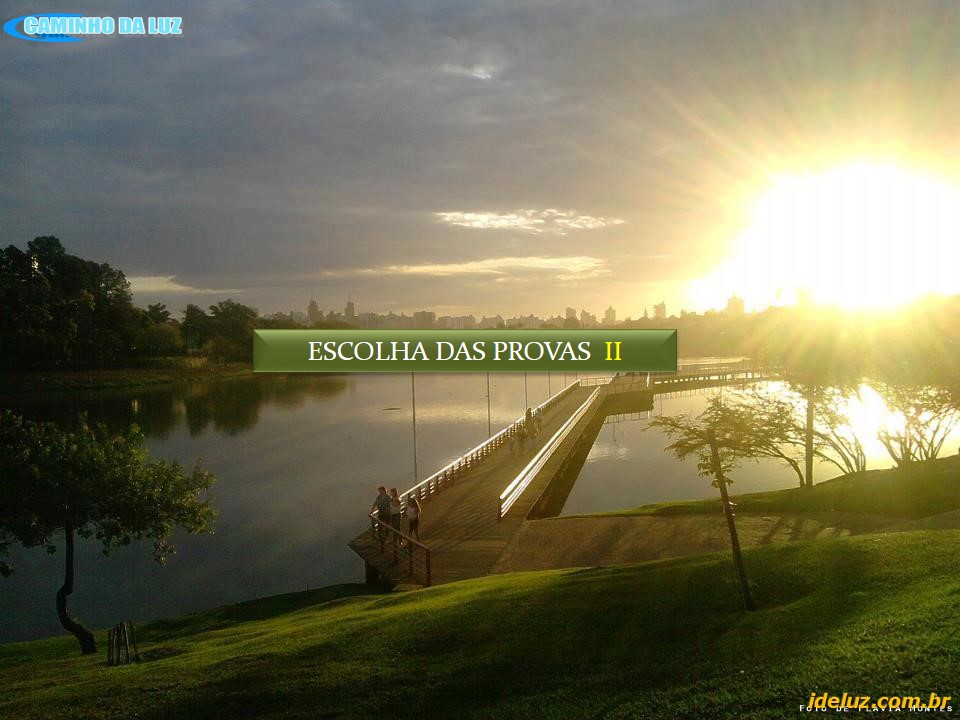 Escolha das Provas II