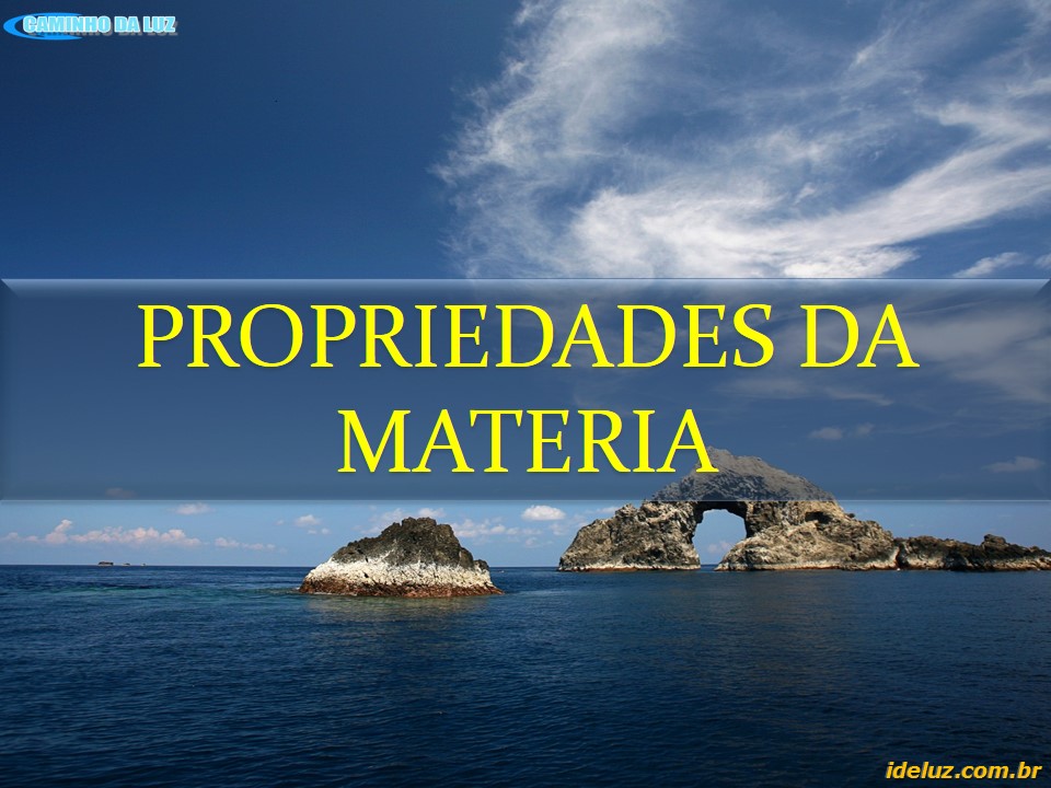 Propriedades da Matéria