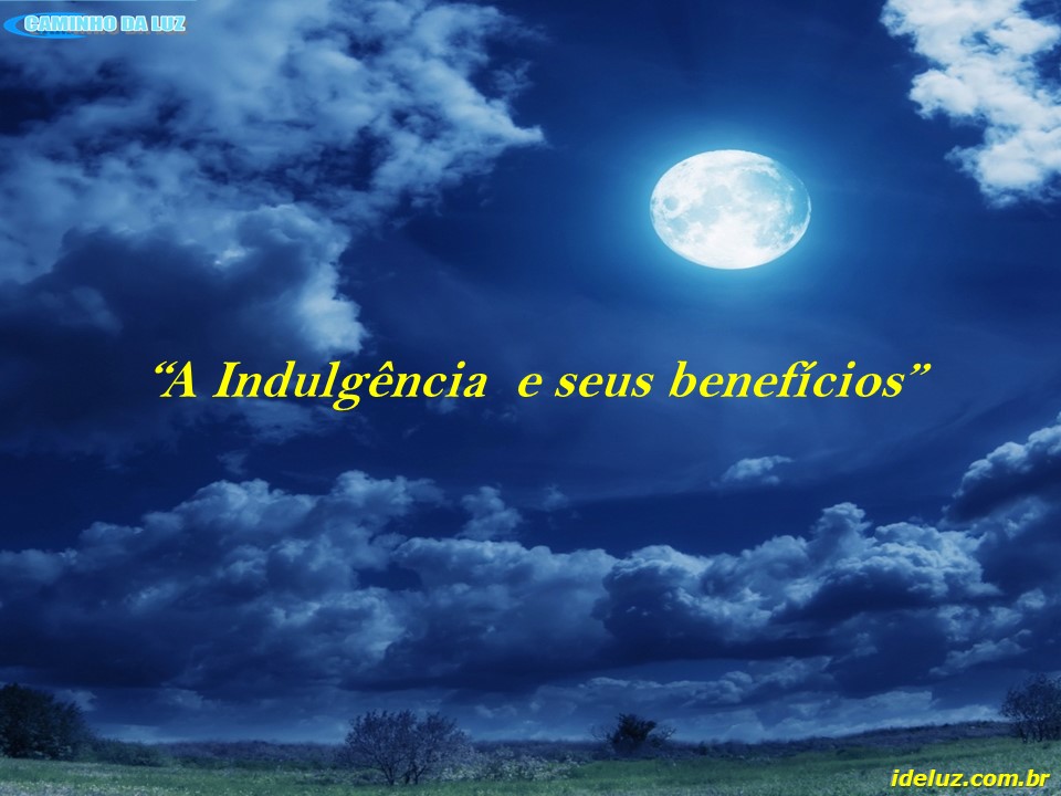 A indulgência e seus benefícios