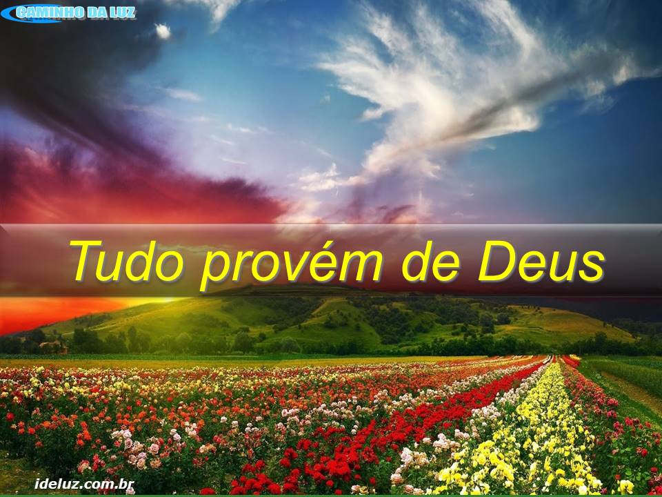 Tudo Provém de Deus