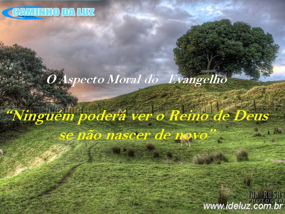 Ninguém poderá ver o Reino de Deus se não nascer de novo