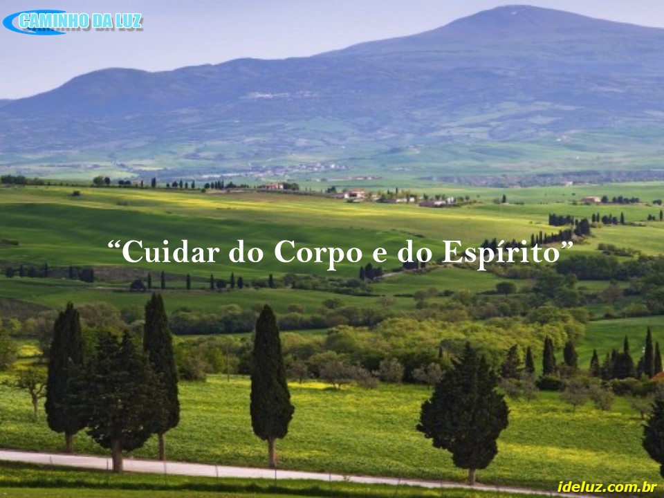 Cuidar do Corpo e do Espírito