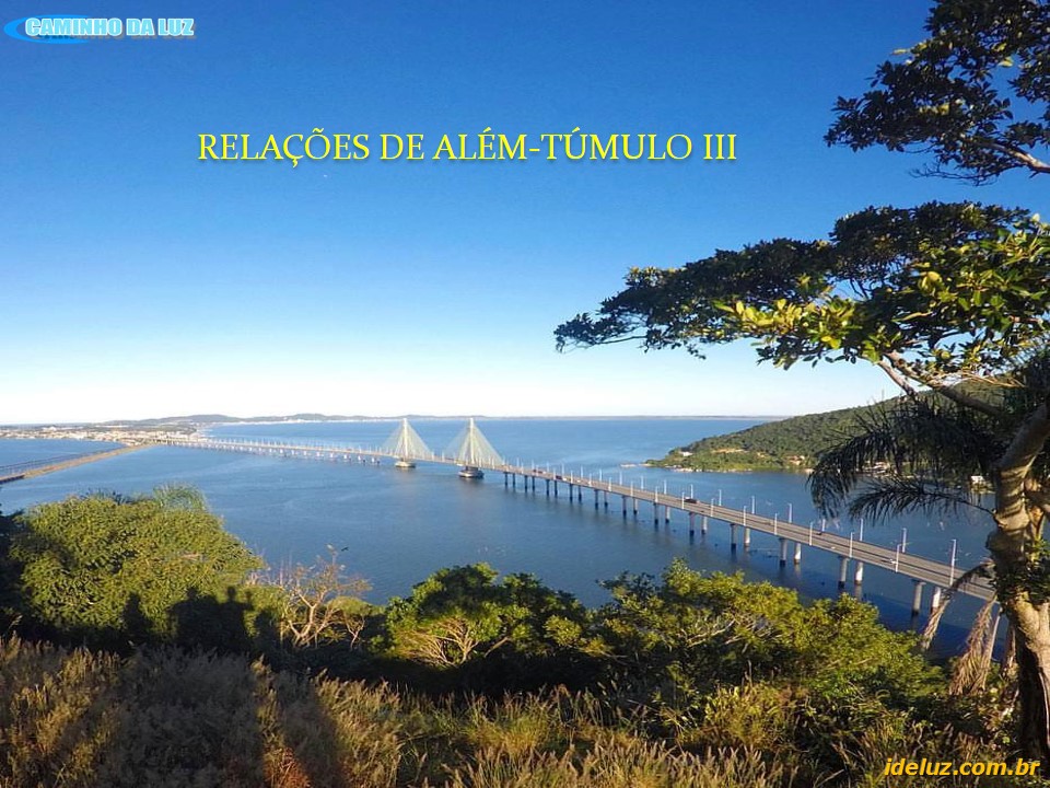 Relações Além-Túmulo III