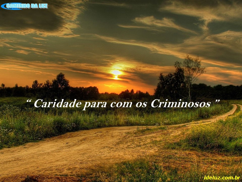 Caridade para com os criminosos