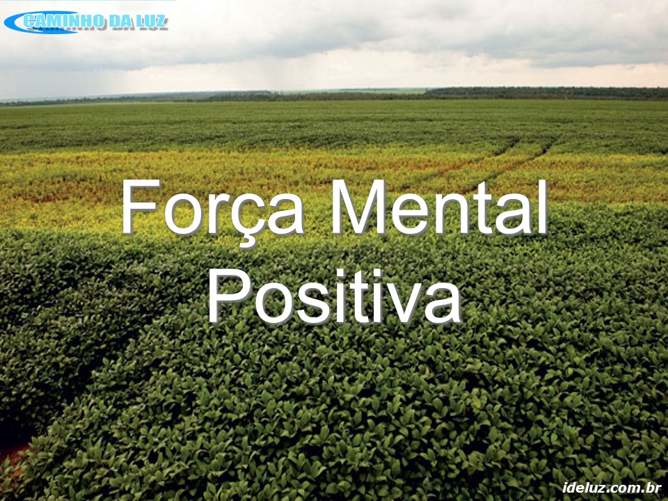Força  Mental Positiva
