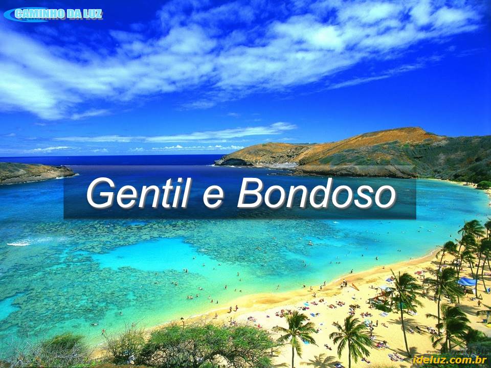 Gentil e Bondoso