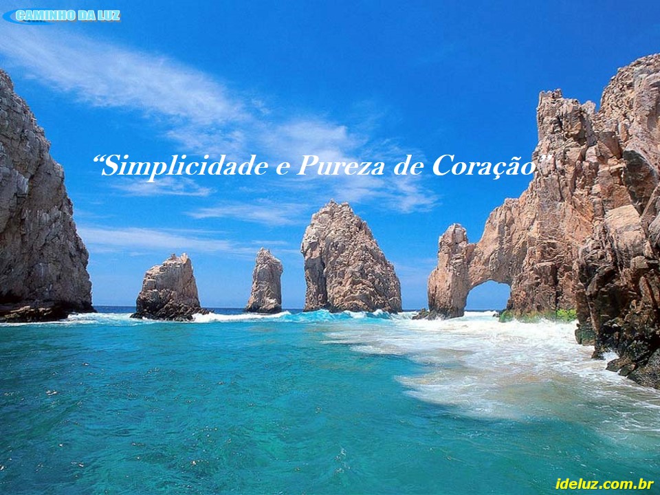 Simplicidade e Pureza de Coração