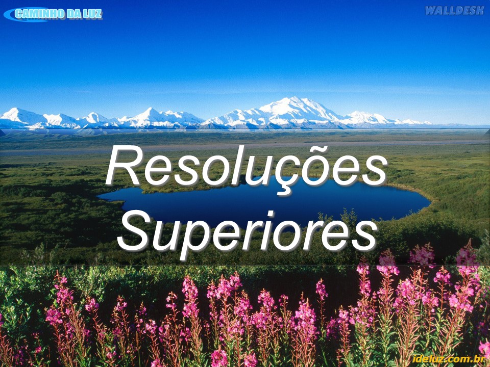 Resoluções Superiores