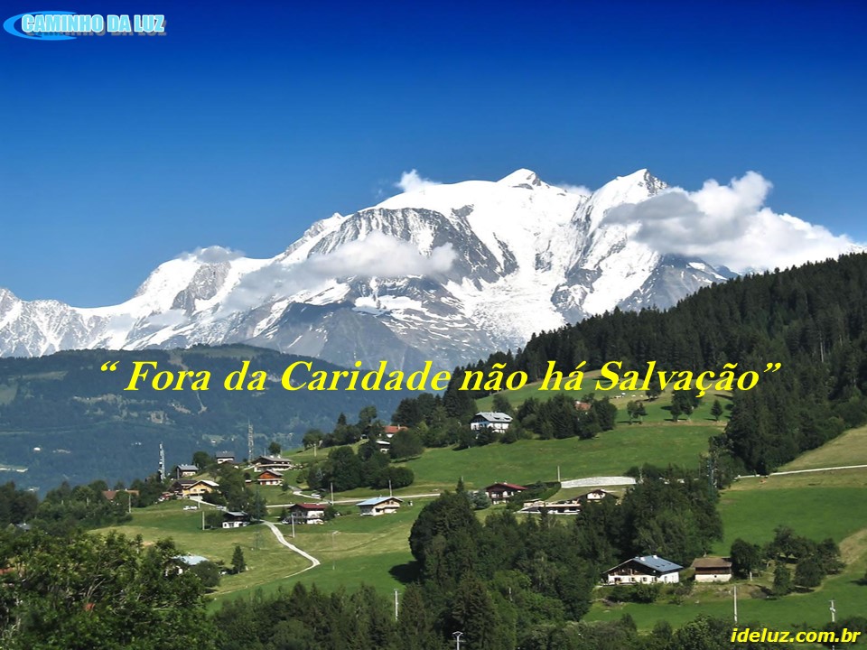 Fora da Caridade nâo há salvação