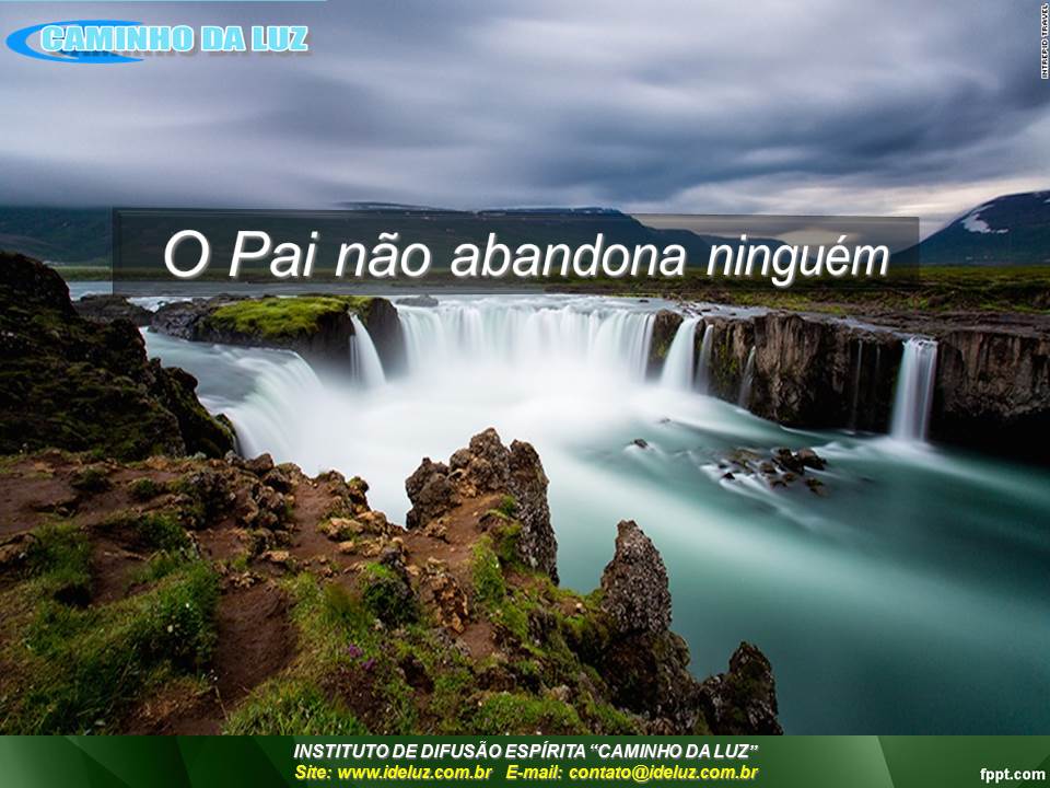 O Pai não abandona ninguém