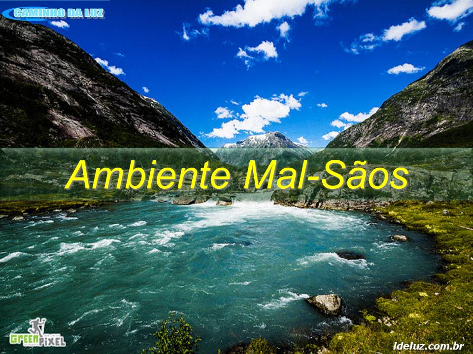 Ambiente Mal-Sãos