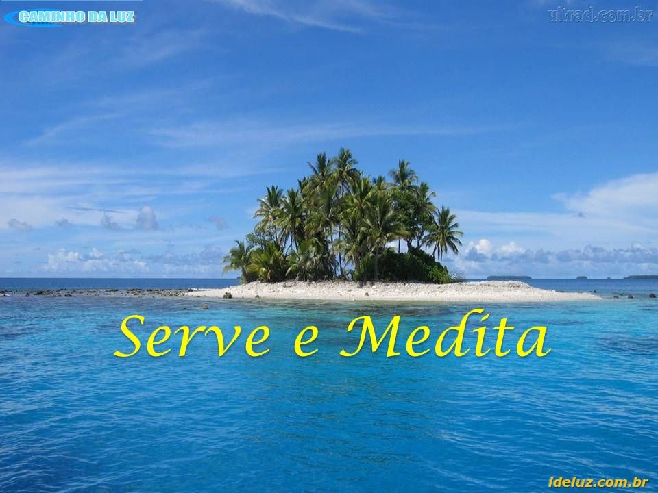 Serve e Medita
