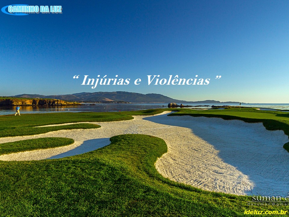 Injúrias e Violências