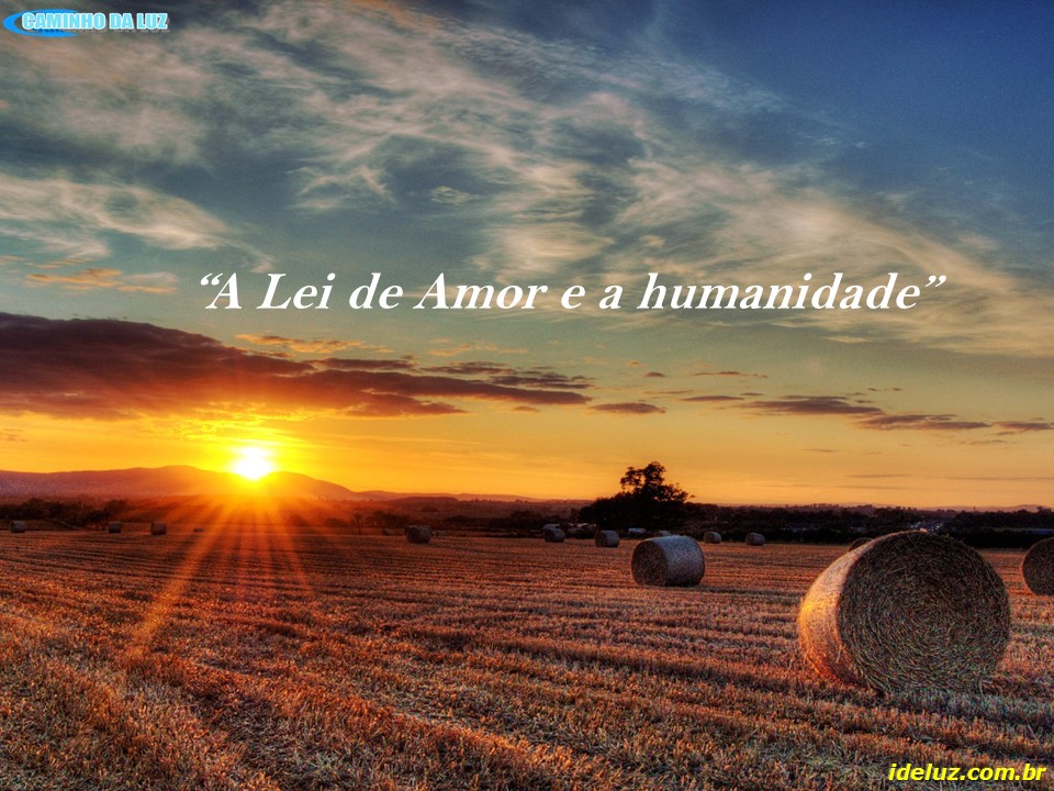 A Lei de Amor e a Humanidade