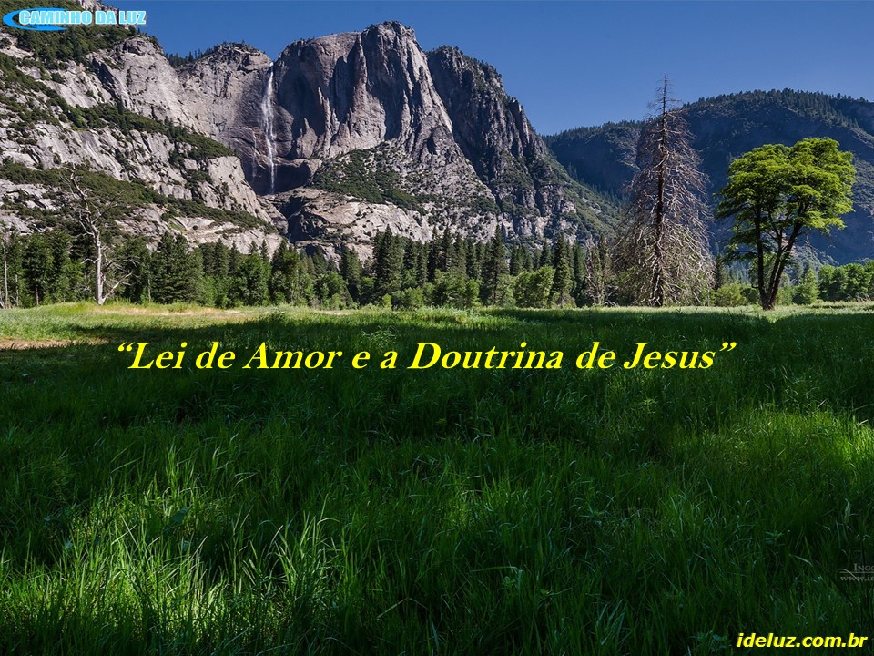 A Lei de Amor e a Doutrina de Jesus