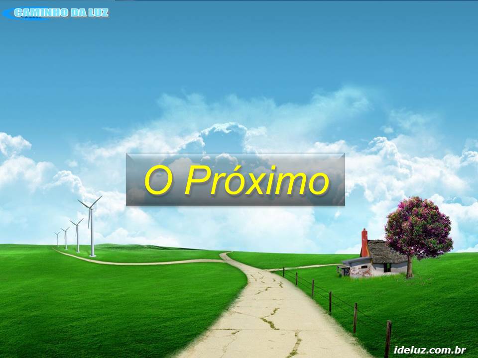 O Próximo